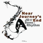 J.D. and the Sons of Rhythm - Near Journey's End: Double Album number twelve